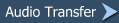 Audio Transfer
